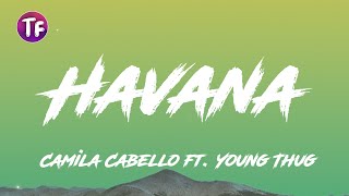 Camila Cabello - Havana ft  Young Thug (Lyrics/Letra)