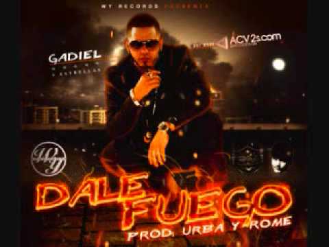 Gadiel - Dale Fuego
