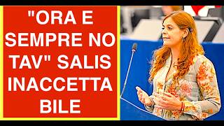 "ORA E SEMPRE NO TAV" ILARIA SALIS INACCETTABILE