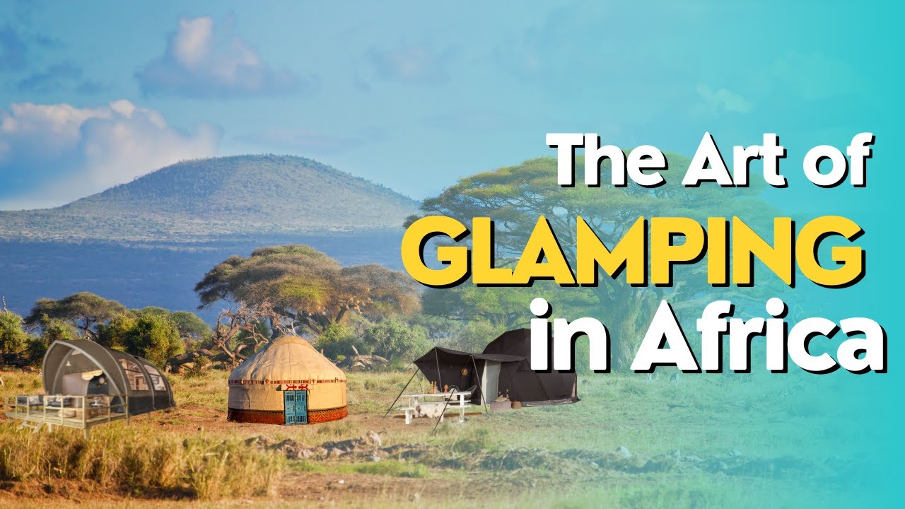 Glampitect: The Owner of 17 Glamping Sites Tells All – AfriCamps