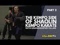 The Kempo Side Of Shaolin Kempo Karate Grandmaster Villari Part 2