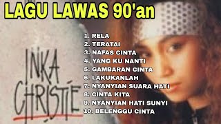 Download lagu INKA CHRISTIE LAGU LAWAS 90'an | FULL ALBUM #inkacristie #sound #viral #nostalgia  mp3 Download lagu INKA CHRISTIE LAGU LAWAS 90'an | FULL ALBUM #inkacristie #sound #viral #nostalgia  mp3