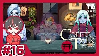 #16【たっくん】Coffee Talk Tokyo コーヒートーク トーキョー【ノベル】