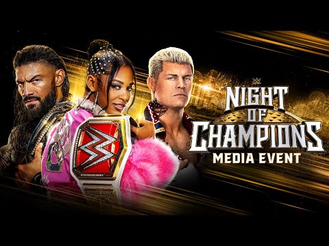 Watch: WWE Night of Champions Media Event: May 26, 2023