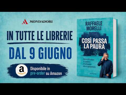 Così passa la paura: il nuovo libro di Raffaele Morelli