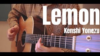 Kenshi Yonezu (米津玄師) - Lemon Fingerstyle Guitar Cover