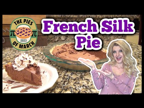 Incredible FRENCH SILK PIE Recipe | It is Amazing! | Chocolate Icebox Pie | #PiesOfMarch2023