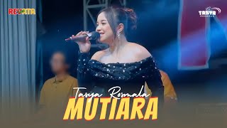 Download lagu MUTIARA - TASYA ROSMALA - NEW REVATA | LIVE IN KETEGAN, TANGGULANGIN, SIDOARJO mp3