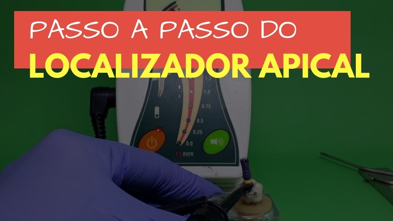 O PASSO A PASSO PARA UTILIZAÇÃO DO LOCALIZADOR APICAL - QUICK TIP ENDOLOVERS