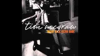 Tim McGraw - Right Back Atcha Babe