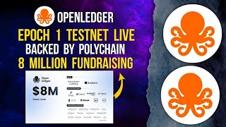 OPENLEDGER Depin Passive Mining | Polychain Project | 8 Million Fund Raised #openledger