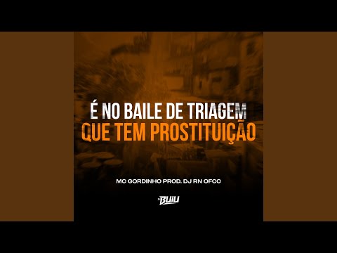 É no Baile de Triagem Que Tem Prostituição