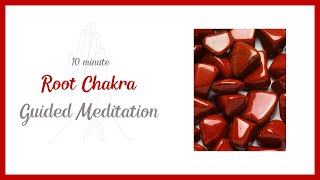 Root Chakra Reiki Healing Guided Meditation - Health, Survival & Abundance - 10 Minutes