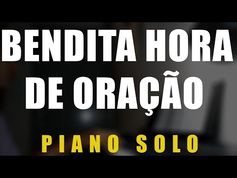 Bendita Hora de Oração - Piano Solo
