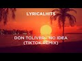 Don Toliver No Idea TikTok Remix With Shh
