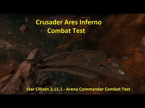 Crusader Ares Inferno Combat Test - Arena Commander Pirate Swarm 3.15.1 PTU