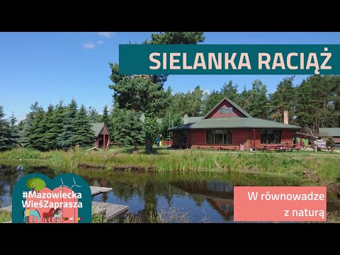 Sielanka Raciąż - Mazowiecka wieś zaprasza