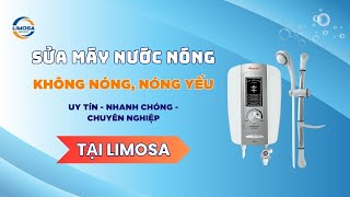 Sửa Máy Nước Nóng Không Nóng, Nóng Yếu Tại TP.HCM | Limosa