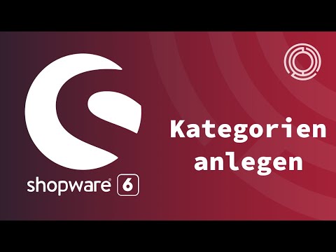 Shopware 6 Tutorial: Kategorien anlegen