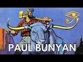 Paul Bunyan America S Legendary Giant