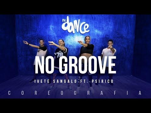 No Groove (Pega, Pega, Pega) - Ivete Sangalo ft. Psirico | FitDance TV (Coreografia) Dance Video