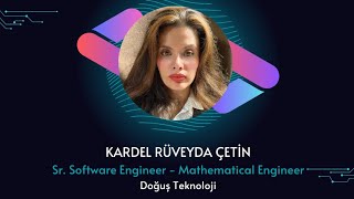 Women in Tech : Kardel Rüveyda Çetin Konuşması