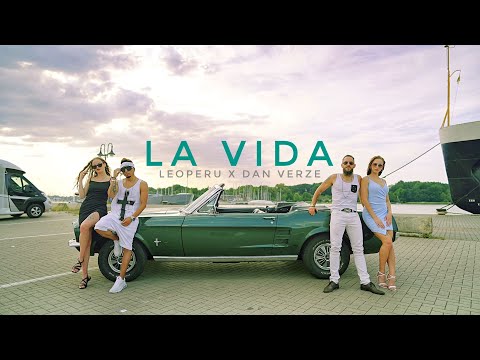 LeoPeru X Dan Verze - La Vida (Official Music Video)