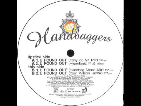 Handbaggers - U Found Out (Handbag Mode Mix)