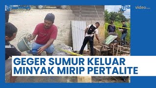 Geger Sumur di Sintang, Kalimantan Barat Mengeluarkan Minyak Mirip Pertalite, Pertamina Buka Suara