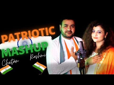 Patriotic Song Mashup | Chetan Soni 