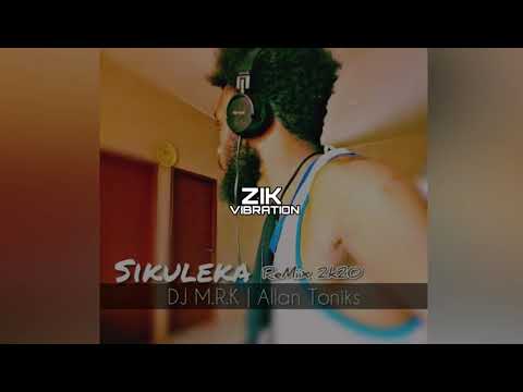 DJ MRK x ALLAN TONIK - SIKULEKA (REMÌIX 2020)