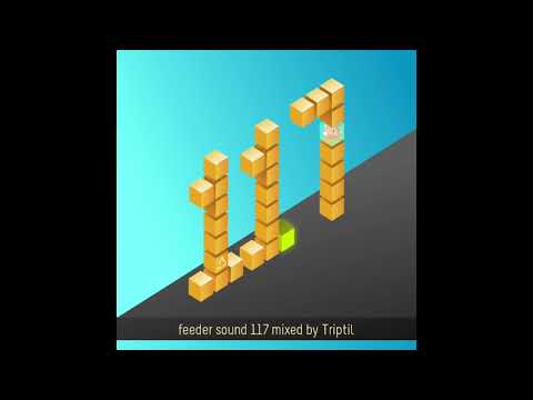 feeder sound 117 mixed by Triptil