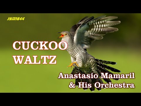 Cuckoo Waltz - Anastacio Mamaril & His Orchestra