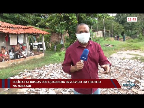 Polícia procura quadrilha envolvida em tiroteio na zona sul de Teresina 08 03 2021