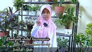 Download lagu Khodijah ihdal husnayain _ Surat Al - Qadr _ Kelas: 2 Abdurahman bin auf mp3 Download lagu Khodijah ihdal husnayain _ Surat Al - Qadr _ Kelas: 2 Abdurahman bin auf mp3