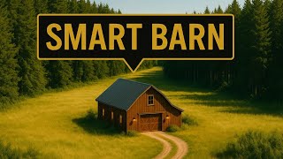 Building A Smart Barn In The Middle Of Nowhere. 