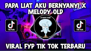 Download lagu DJ PAPA LIAT AKU BERNYANYI X MELODY OLD SLOW BASS REMIX TERBARU 2023 mp3