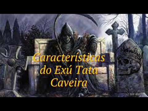 tata caveira ‐ Características do Exú Tata Caveira e seus medium