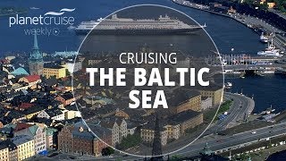 Cruising The Baltic | Planet Cruise Weekly Ep. 22