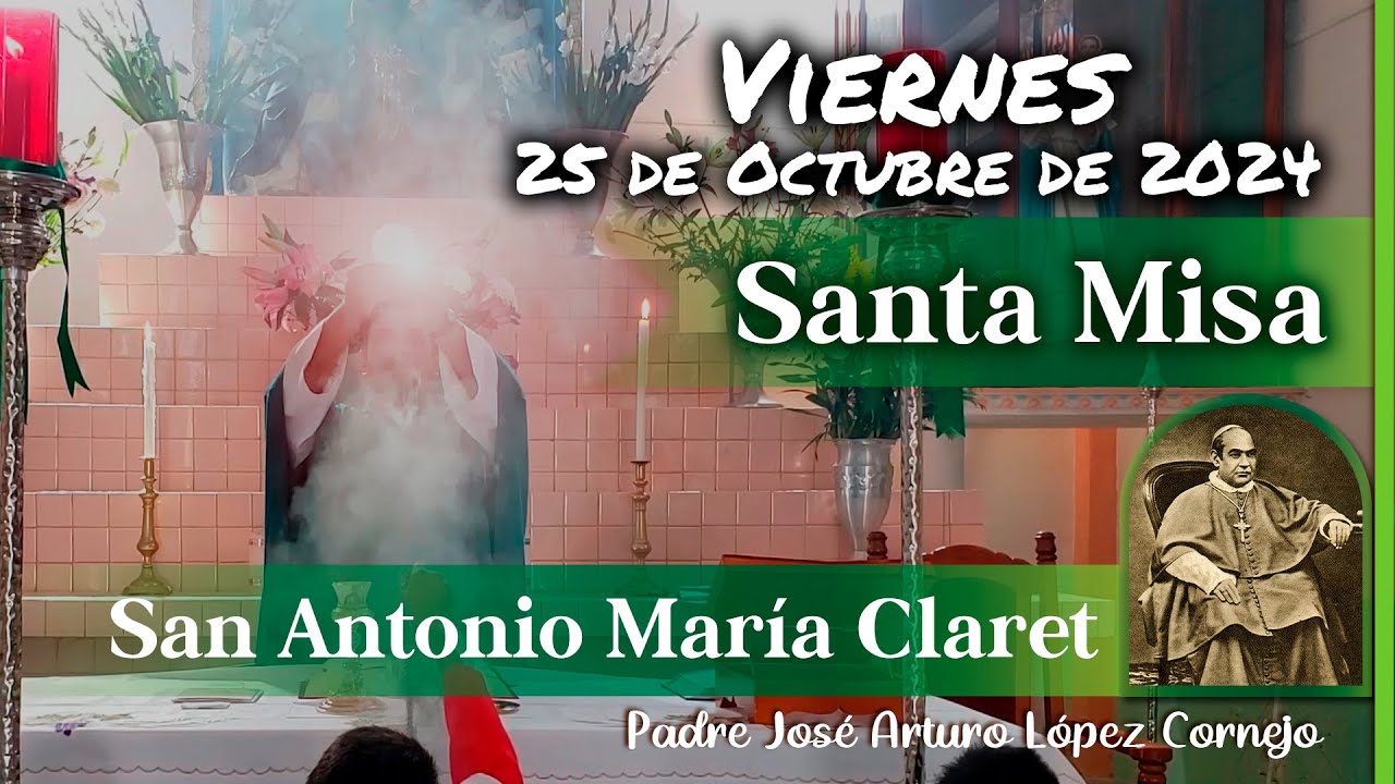 ✅ MISA DE HOY viernes 25 de Octubre 2024 - Padre Arturo Cornejo