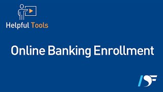 How to Enroll in Online Banking | Desert Financial
