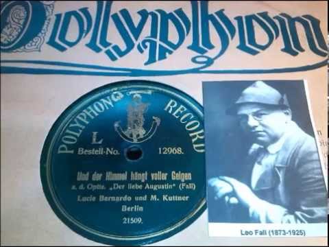 Lucie Bernardo, Max Kuttner im Duett: Und der Himmel hängt voller Geigen (Aufn. 1912)