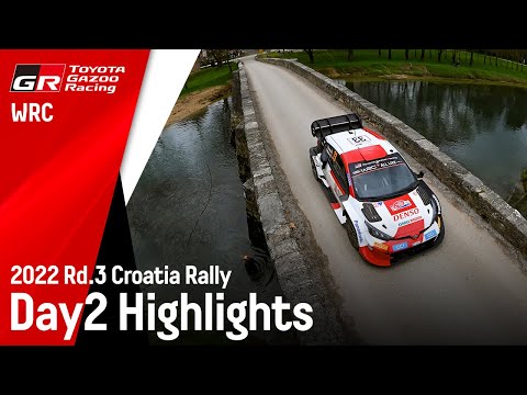 TGR WRT Croatia Rally 2022 - Highlights Day 2