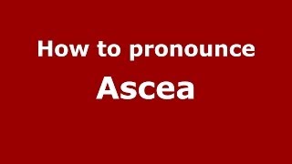 How to pronounce Ascea