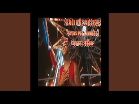 solo ricas kosas - besos con maldad
