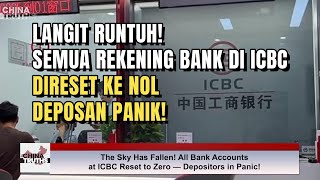Download lagu THE SKY IS FALLING! ALL ICBC BANK ACCOUNTS RESET TO ZERO — DEPOSITORS PANIC! mp3
