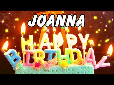 Happy Birthday Joanna | May your Birthday be Merry and Wonderful Joanna