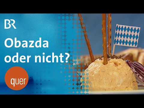 Juristisches Rumgebaze: Wann ist ein Obazda ein Obazda? | quer vom BR