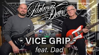 PARKWAY DRIVE Vice Grip Full Guitar Cover FEAT. MY DAD (+ additional guitar solos)
