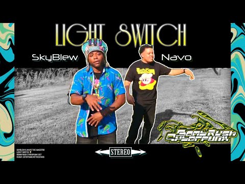 SkyBlew x Navo The Maestro - Light Switch ???? (Official Video)